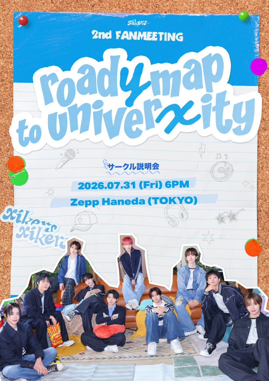 싸이커스 2nd FANMEETING：road𝓨map to univer𝓍ity IN JAPAN